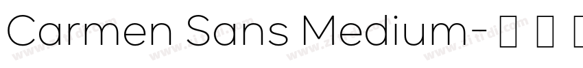 Carmen Sans Medium字体转换 Carmen Sans Medium字体转换